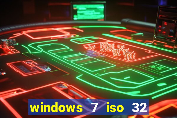 windows 7 iso 32 bits pt-br download